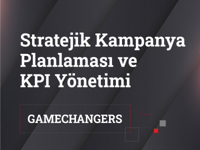 Stratejik Kampanya Planlaması ve KPI Yönetimi